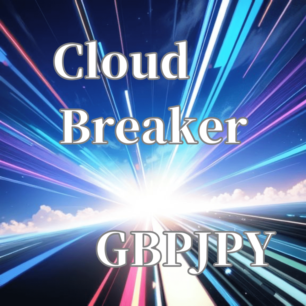 FX自動売買EA「CloudBreaker_GBPJPY」の商品画像｜GBPJPY対応・スイングトレード型